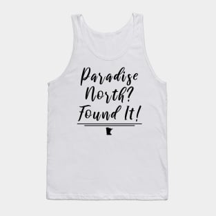 Paradise is Up North Tank Top